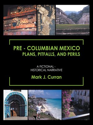 cover image of Pre--Columbian Mexico Plans, Pitfalls, and Perils